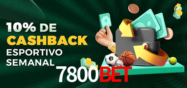 10% de bônus de cashback na 7800Bet